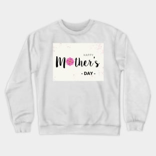 Mother day tshirt Crewneck Sweatshirt